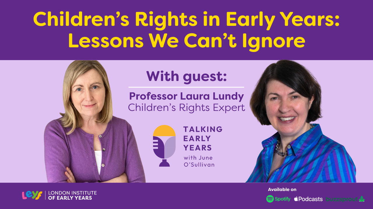 Children's rights in early years: Lessons we can't ignore