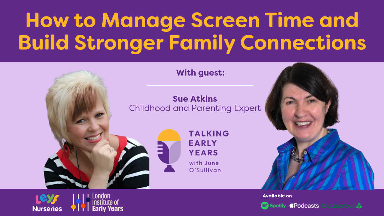The Talking Early Years Podcast with Sue Atkins